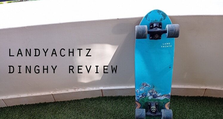 landyachtz dinghy review