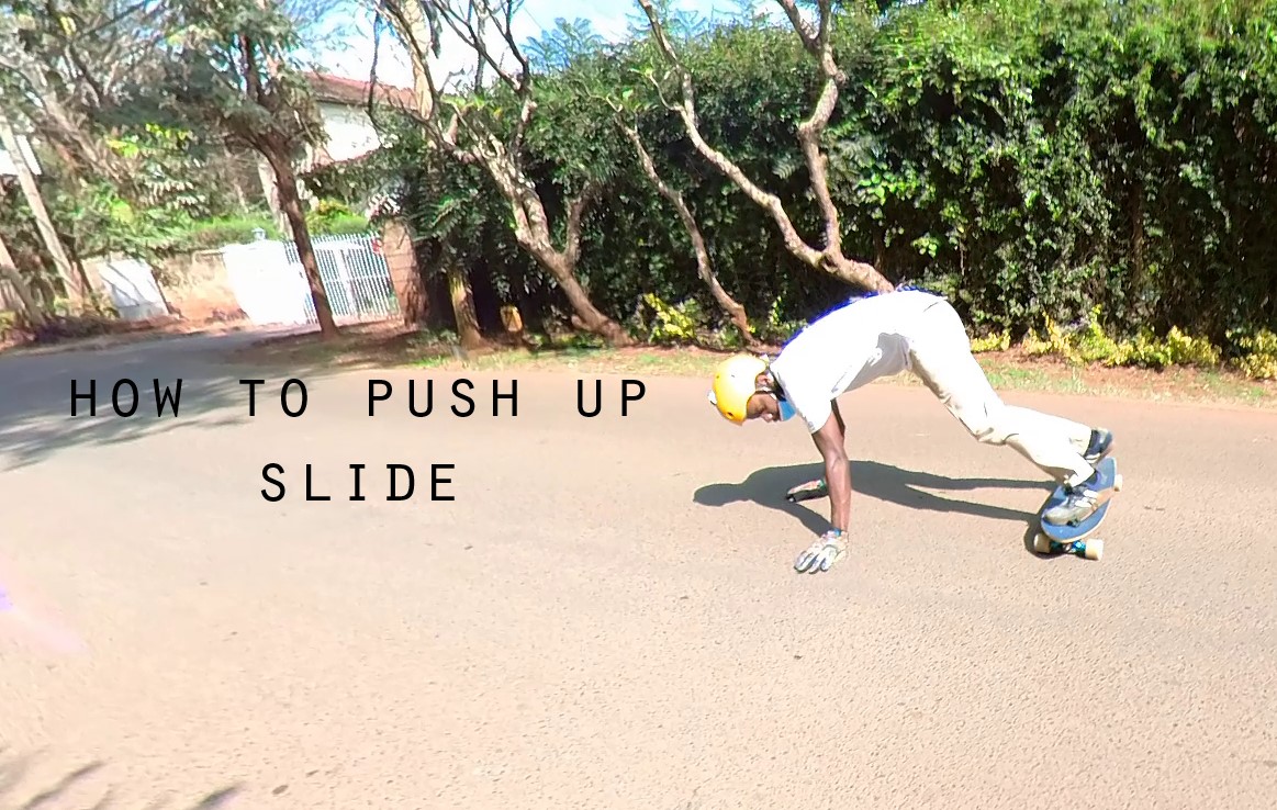 How to push up slide for longboarding - Downhill254